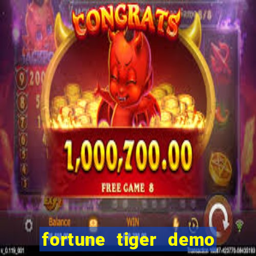 fortune tiger demo bet maxima